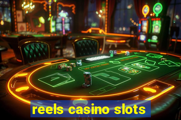 reels casino slots